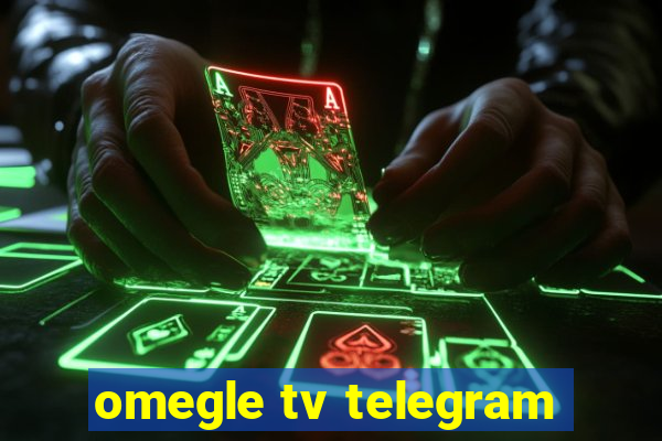 omegle tv telegram